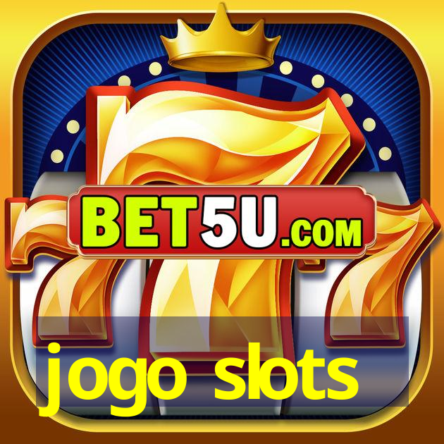 jogo slots